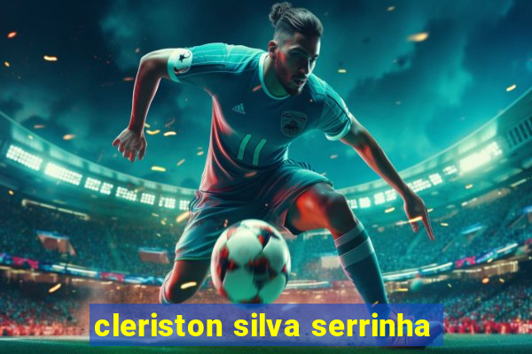 cleriston silva serrinha